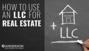 How to Use an LLC for Real Estate
