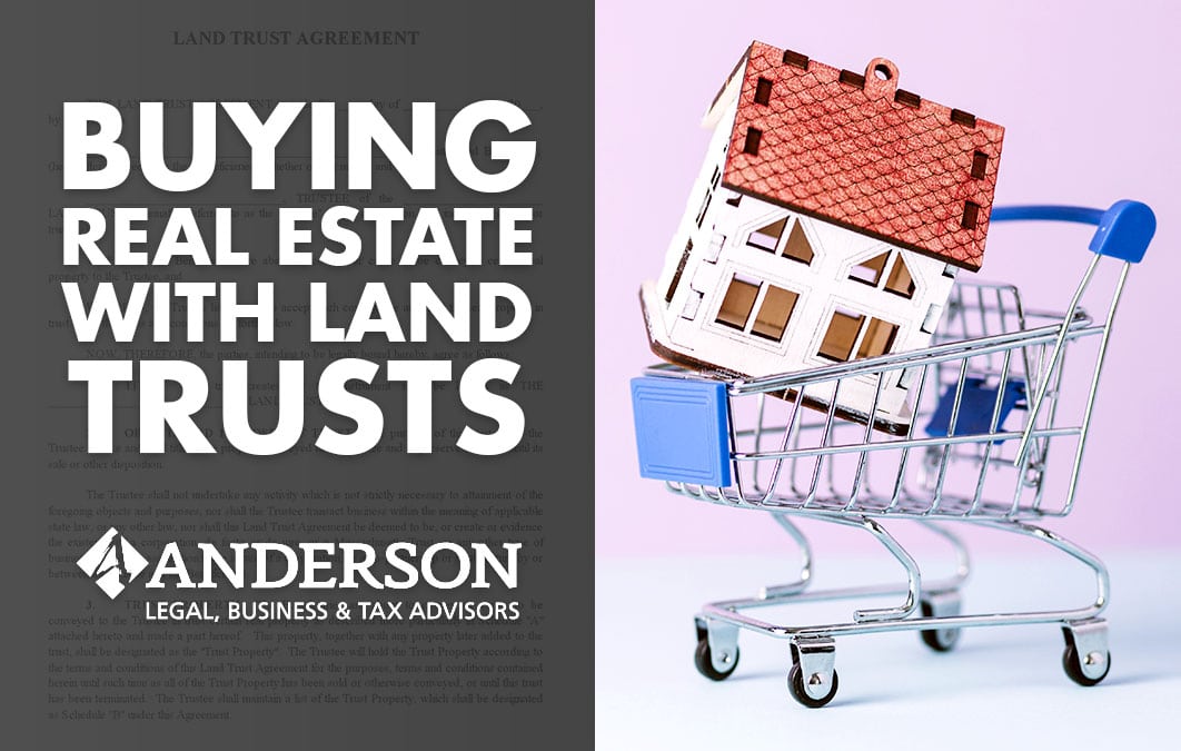 BuyingRealEstatewithLandTrusts Anderson Advisors Asset