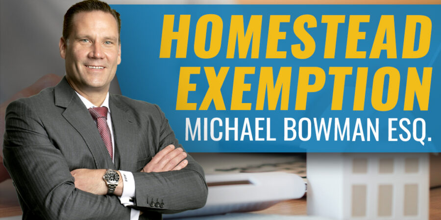 Homestead Exemption – What are the benefits of a Homestead Exemption?