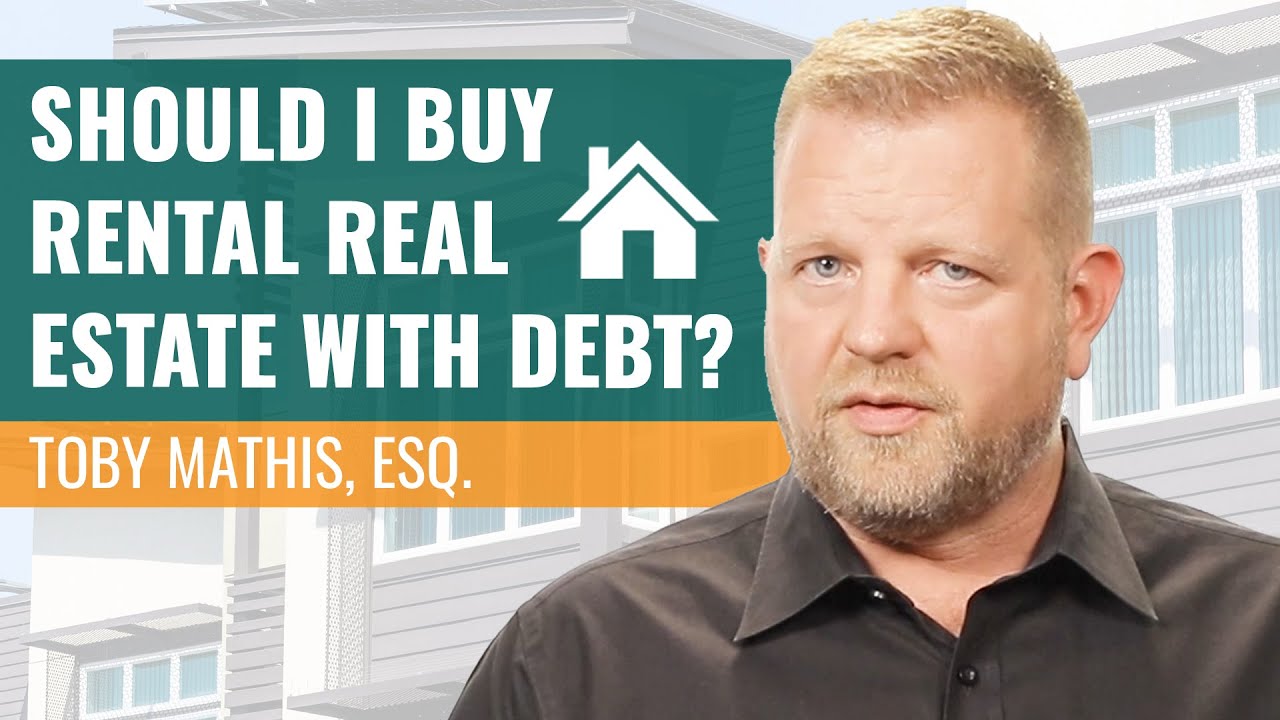 When is the Right Time To Use Debt To Buy Real Estate?