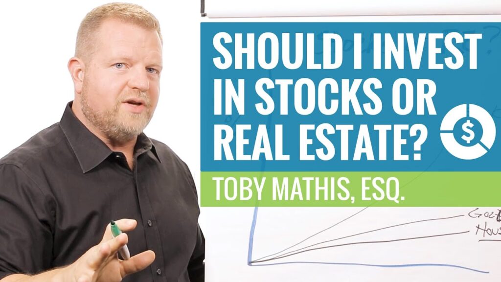 Where to Invest: Stocks vs. Real Estate