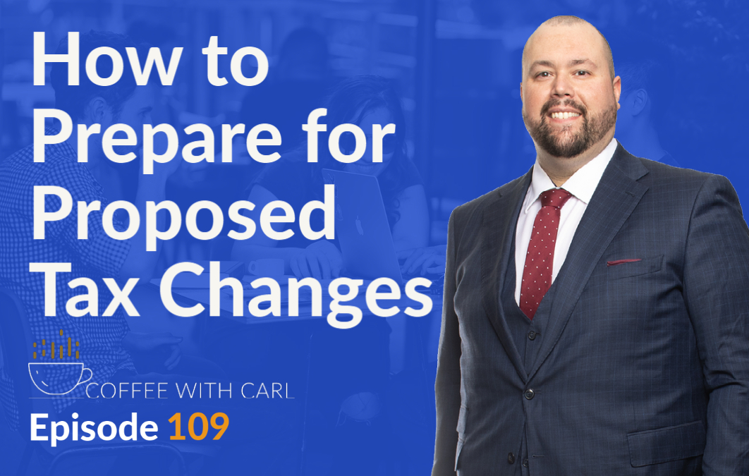 How Do You Prepare For Proposed Tax Changes?
