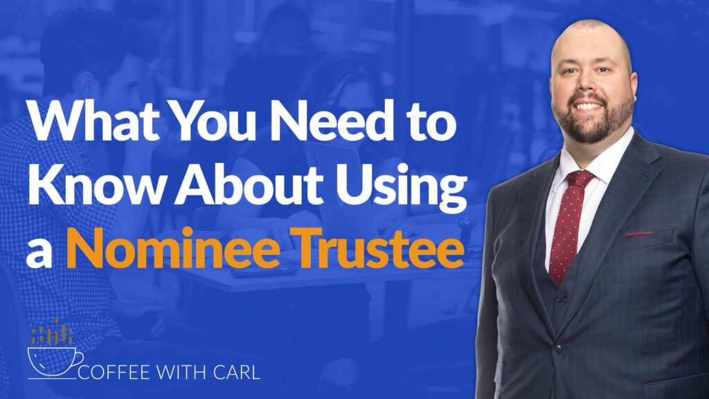 What Things Do You Need To Know About Using a Nominee Trustee