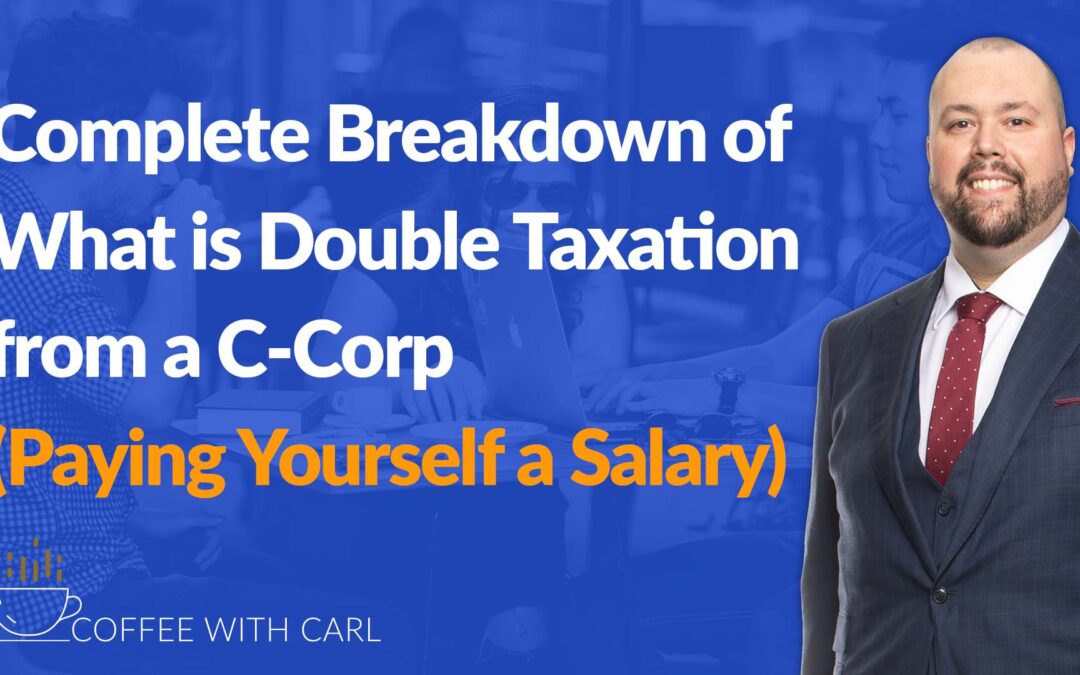 C-Corp Double Taxation Breakdown on Your Salary
