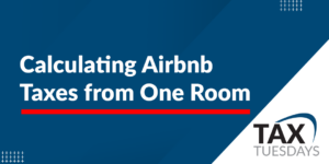 Calculating Airbnb Taxes from One Room