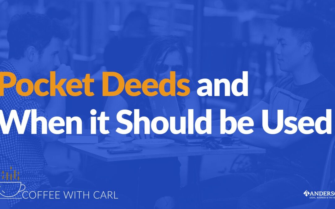 How and When to Use a Pocket Deed