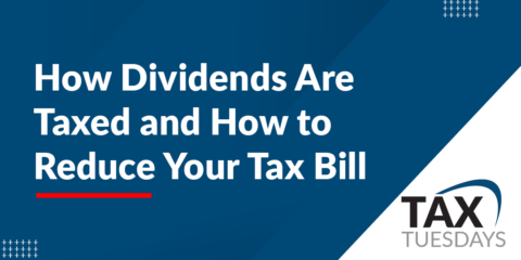 How Dividends Are Taxed and How to Reduce Your Tax Bill