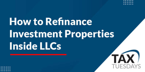 How to Refinance Investment Properties Inside LLCs
