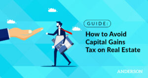 Guide: How to Avoid Capital Gains Tax on Real Estate