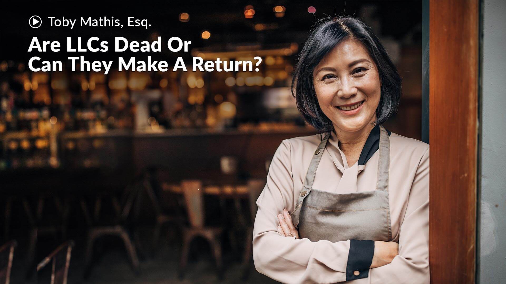 Are LLCs Dead or Can They Make A Return? Anderson Business Advisors