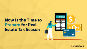 Now Is the Time to Prepare for Real Estate Tax Season
