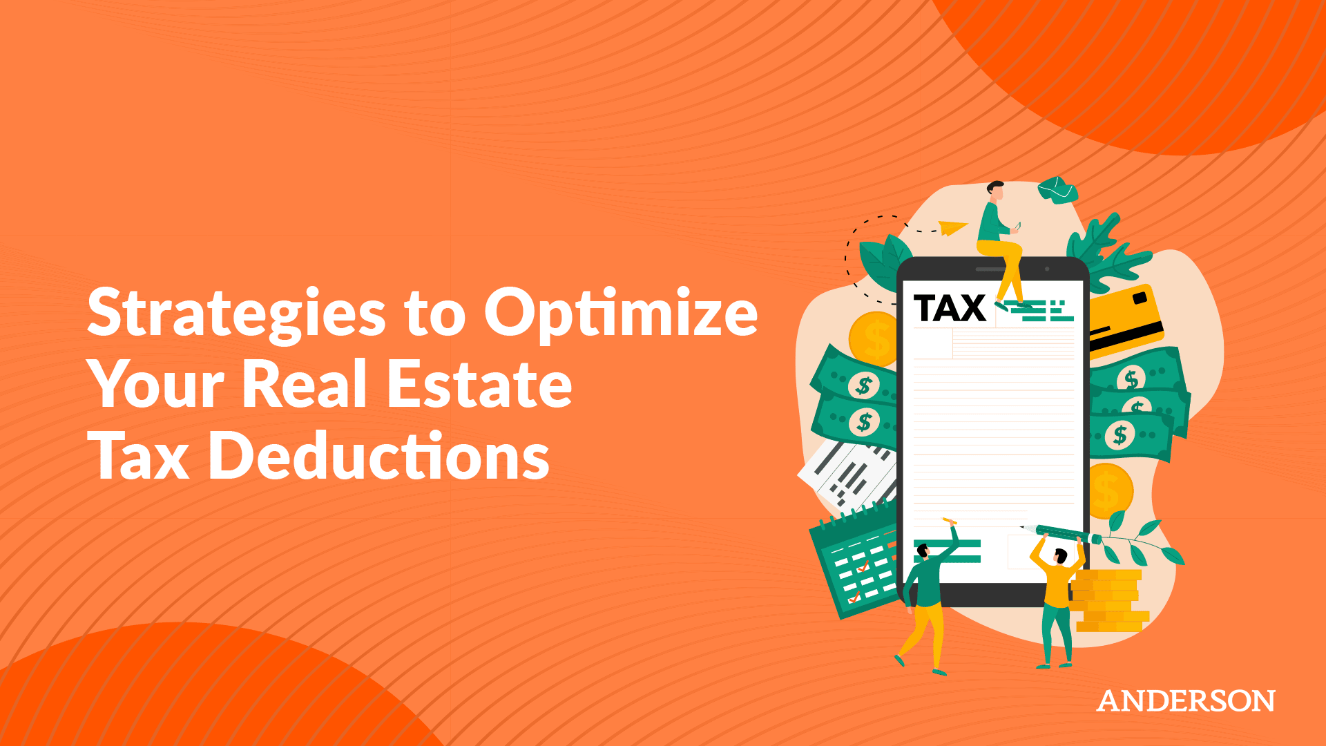 Strategies to Optimize Your Real Estate Tax Deductions