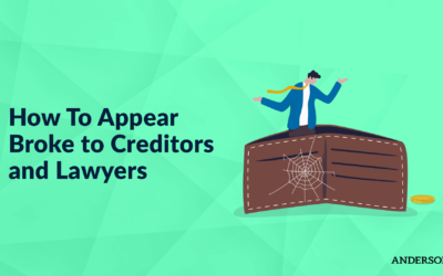 How To Appear Broke to Creditors and Lawyers