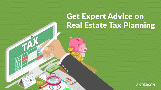 Get Expert Advice on Real Estate Tax Planning