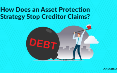How Does an Asset Protection Strategy Stop Creditor Claims?