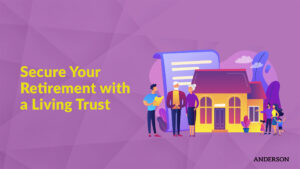 Protect your retirement with a living trust. Learn how it can preserve your assets and ensure a smooth transfer to beneficiaries.