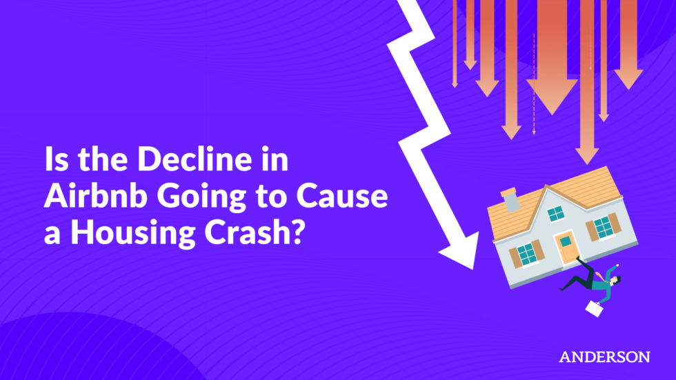 Is the Decline in Airbnb Going to Cause a Housing Crash?