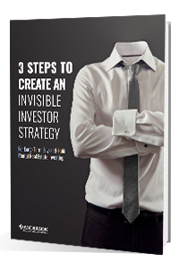 3 Steps to Create an Invisible Investor Strategy