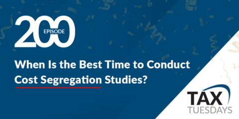 When Is the Best Time to Conduct Cost Segregation Studies?
