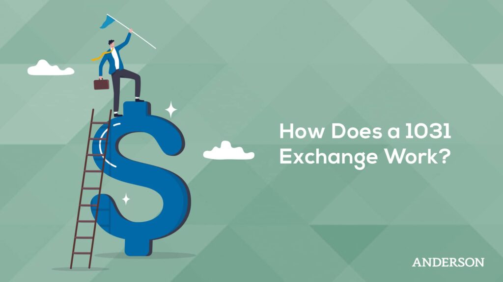 How Does a 1031 Exchange Work?