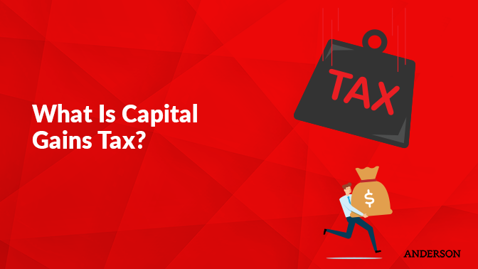 What Is Capital Gains Tax?
