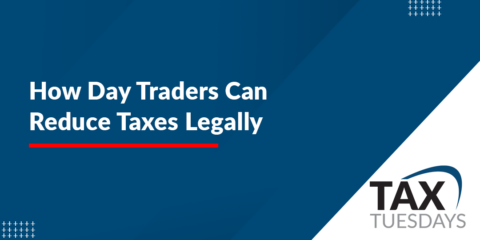 How Day Traders Can Reduce Taxes Legally