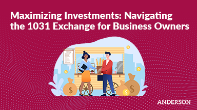Navigating the 1031 Exchange to Maximize Investments for Business Owners