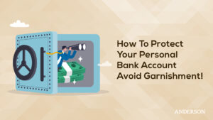 How To Protect Your Personal Bank Account (Avoid Garnishment!)