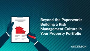 Beyond the Paperwork Building a Risk Management Culture in Your Property Portfolio