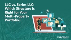 LLC vs. Series LLC: Which Structure Is Right for Your Multi-Property Portfolio?
