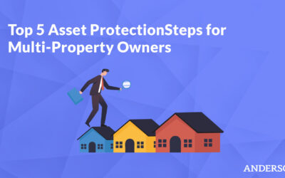 Top 5 Asset Protection Steps for Multi-Property Owners