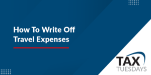 How To Write Off Travel Expenses