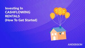 Investing In CASHFLOWING RENTALS (How To Get Started)