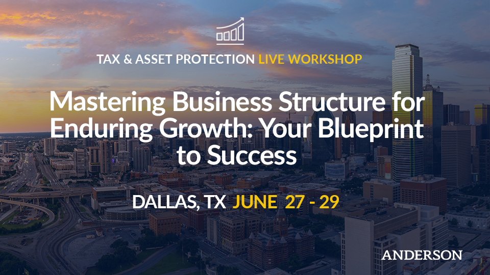 Tax and Asset Protection Workshop in Dallas, Texas!