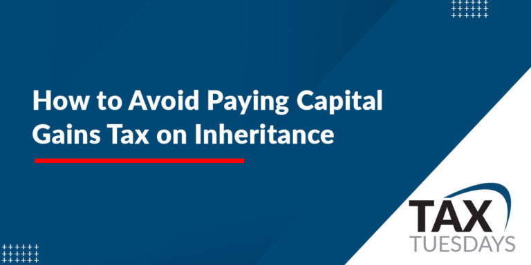 How to Avoid Paying Capital Gains Tax on Inheritance