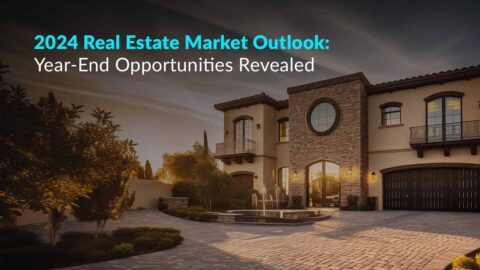 2024 Real Estate Market Outlook Year-End Opportunities Revealed