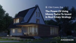 The Power of Using Money Twice To Invest in Real Estate Strategy