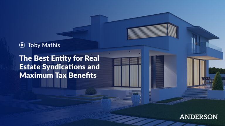 The Best Entity for Real Estate Syndications and Maximum Tax Benefits