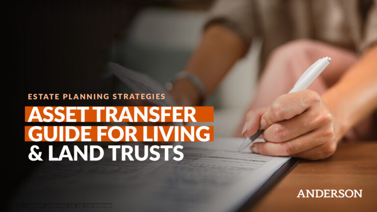 Asset Transfer Guide For Living & Land Trusts