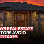 10 Ways Real Estate Investors Avoid Paying Taxes