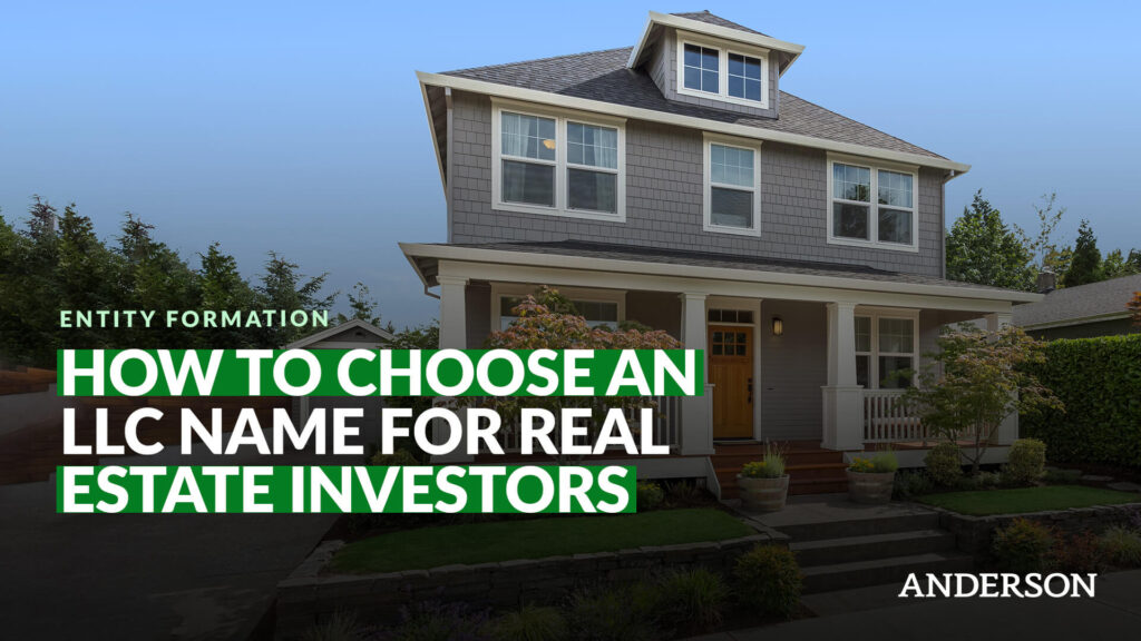 How to Choose an LLC Name For Real Estate Investors