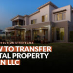 How to Transfer Rental Property to an LLC