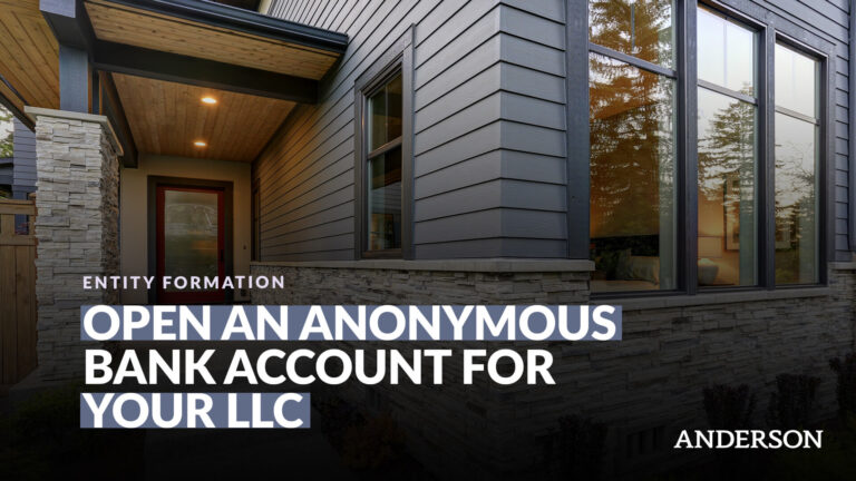 Open a Bank Account For Your Anonymous LLC