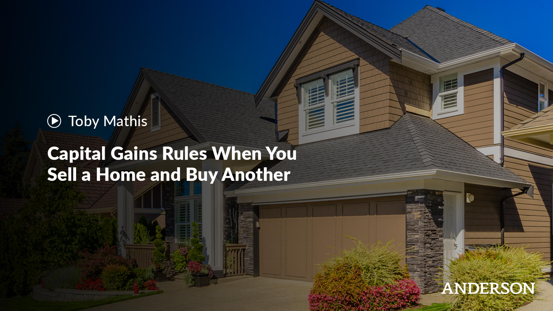 Capital Gains Rules When You Sell a Home and Buy Another