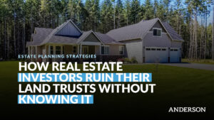 How Real Estate Investors Ruin Their Land Trusts Without Knowing It