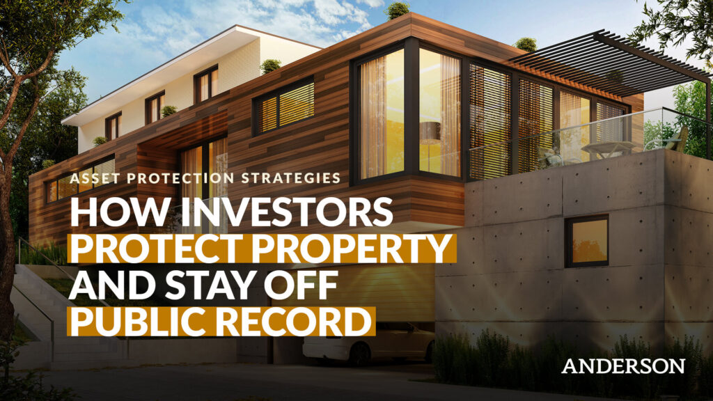 How Investors Protect Property and Stay Off Public Record