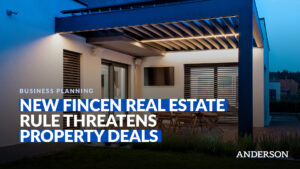 New FinCEN Real Estate Rule Threatens Property Deals
