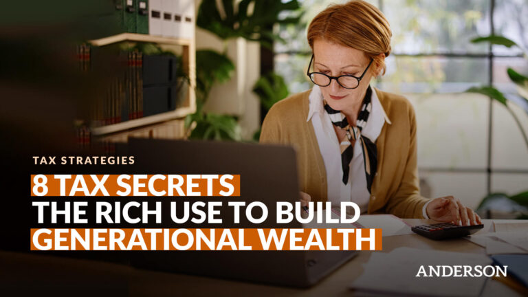 8 Tax Secrets the Rich Use to Build Generational Wealth