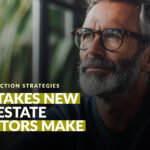 5 Mistakes New Real Estate Investors Make
