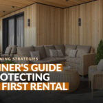 Beginner's Guide to Protecting Your First Rental Property
